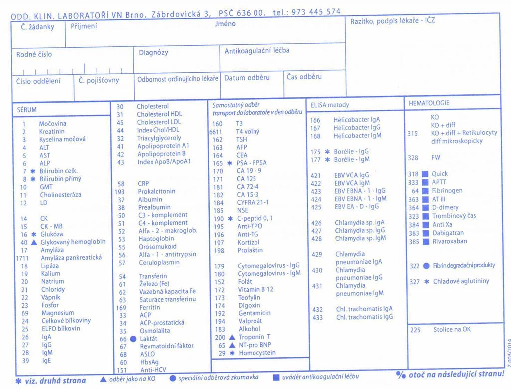 H. Přílohy H-01 Vzory žádanek 1) Žádanka pro biochemická a hematologická