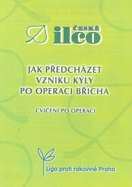 CVIČENÍ PRO STOMIKY Ve spolupráci s lékařem z Rady lékařů při Českém ILCO panem MUDr. Karlem Tyrpeklem, fyzioterapeutkou paní Mgr.