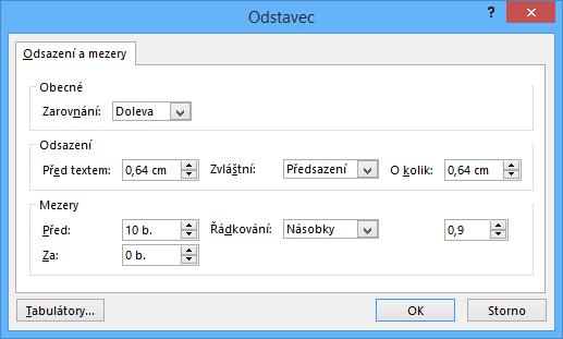 Kapitola 4: Karta Domů 45 Spouštěčem dialogového okna zobrazíme dialogové okno Odstavec (viz obr. 4-5), v němž můžeme nastavit odsazení odstavce, mezery před a za odstavcem, řádkování a tabulátory.