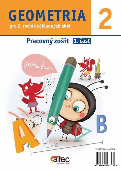 Geometria Bod, priamka, Pracovný zošit, 1. nachádza, je spracovaná na samostatných stranách.