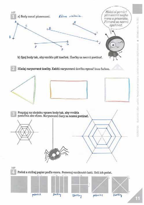 11. strana: opakovanie:,, body, pojmy orientácie; pomocné: farby predmetov, pojmy polohy Geometria/Ukážky z geometrie pracovný zošit 1/Str.