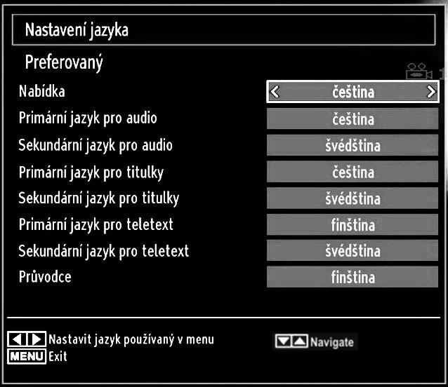 Upřednostňovaný Tato nastavení budou použita, pokud jsou k dispozici. Jinak bude použito současné nastavení. Zvuk: Nastaví upřednostňovaný audio jazyk. Titulky: Nastaví jazyk titulků.