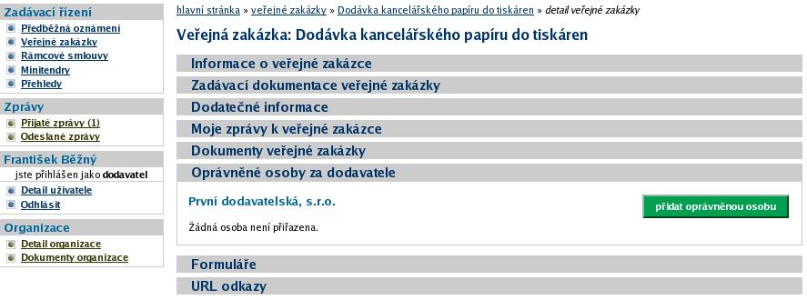 Obrázek 13: Přehledy seznam VZ, k nimž je organizace přiřazena, ale bez pověřených osob Přiřazení konkrétní oprávněné osoby k veřejné zakázce probíhá ve dvou krocích.