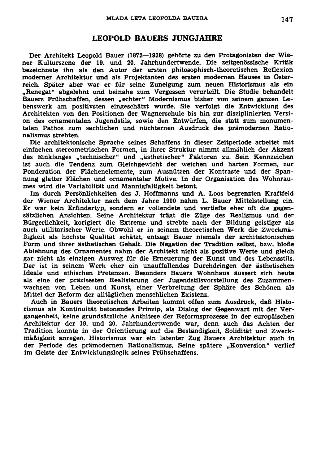 MLADA LETA LEOPOLDA BAUERA 147 LEOPOLD BAUERS JUNGJAHRE Der Architekt Leopold Bauer (1872 1938) gehorte zu den Protagonisten der Wiener Kulturszene der 19. und 20. Jahrhundertwende.