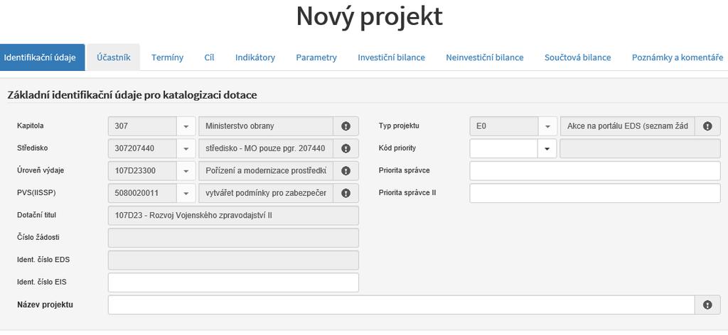 VYTVOŘIT FORMULÁŘ Vzorová akce Pro zobrazení nového formuláře zvolíme funkci Přidat projekt. Obrázek 23 Přidat projekt Otevře se nový formulář projektu s předdefinovanou první záložkou.