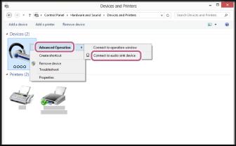 6. Vyberte volbu [Advanced Operation] [Connect to audio sink device]. Tip Výše uvedený postup slouží jako příklad. Další informace naleznete v návodu k obsluze dodaném s počítačem.