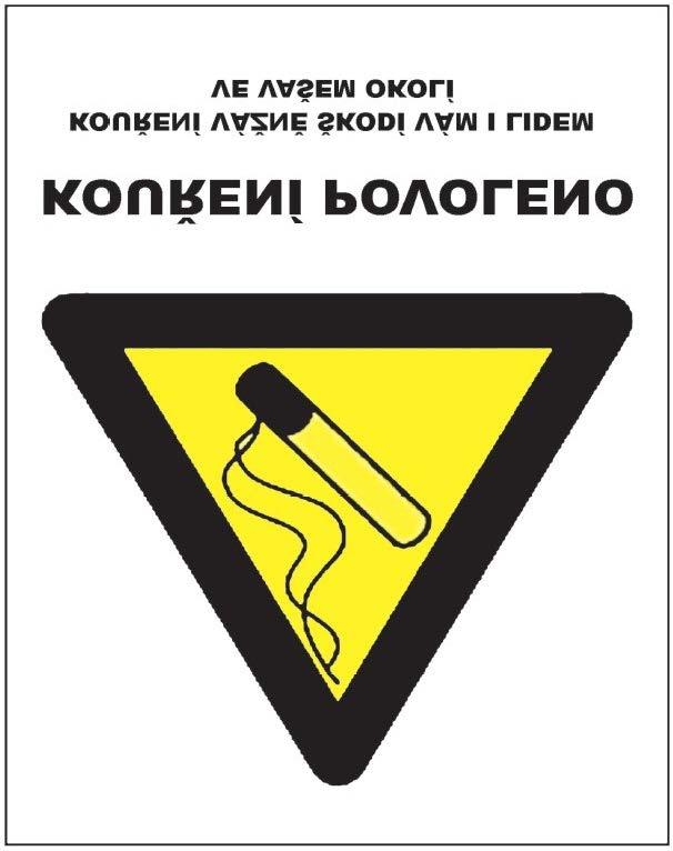 B. Grafická značka "Kouření povoleno" charakteru výstražné grafické značky (obrázek č.