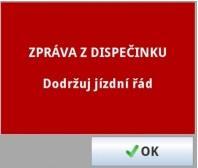 Na dispečerském pracovišti po přihlášení řidiče k jízdě se ukáže na mapě poloha vozidla a jeho příp.