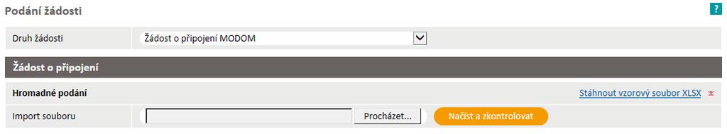 6.4.2 Podání žádosti o připojení Žádost o připojení lze podat pouze pro OM kategorie domácnost nebo maloodběratel.