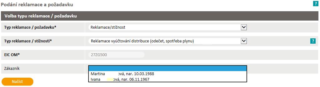 Pro typy reklamací/požadavků: Reklamace vyúčtování distribuce (odečet, spotřeba plynu), Reklamace závady na měřidle, Reklamace kvality plynu, Nahlášení odcizení měřidla, Požadavek na změnu