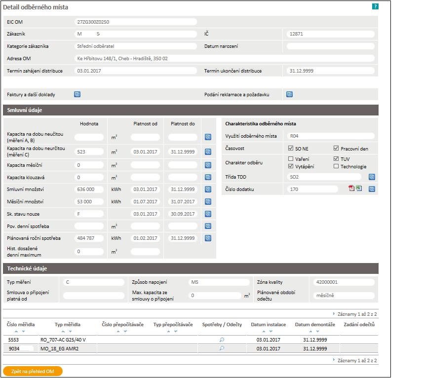 3.2 Detail OM U odběrných míst je možno prohlížet sjednané smluvní a technické údaje včetně jejich historie za období platnosti smlouvy o zajištění služby distribuční soustavy.