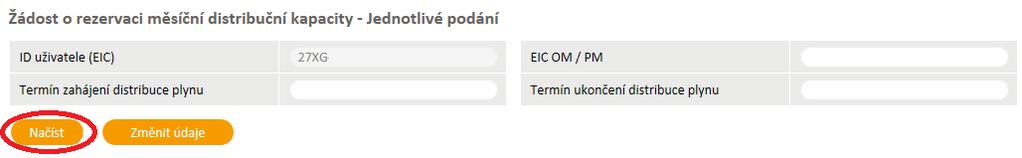 6.1.3.1.2 Rezervace měsíční a klouzavé distribuční kapacity Je třeba vyplnit v horní části obrazovky EIC OM/PM, Termín zahájení/ukončení distribuce plynu a stisknout tlačítko.