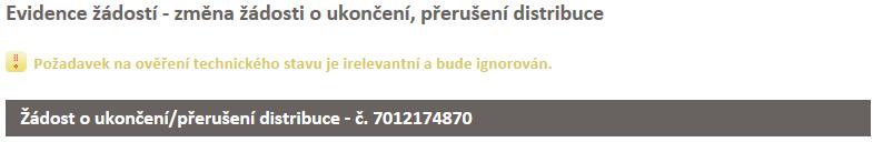 Pokud však od data poslední demontáže uplynulo více než 6 měsíců, vyhodnotí se požadavek na ověření OPZ jako irelevantní a bude vyhověno pouze požadavku na obnovení.