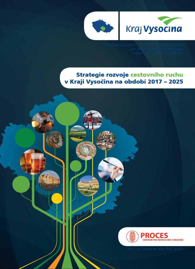 Strategie rozvoje cestovního ruchu v Kraji Vysočina na období 2017-2025 koncepční materiál pro období 2017-2025, který