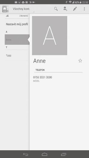 3 Kontakty Díky seznamu Kontakty máte možnost ukládání kontaktních údajů. Kontakty můžete v tabletu prohlížet, vytvářet nebo synchronizovat s kontakty účtu Gmail či jinými aplikacemi. 3.
