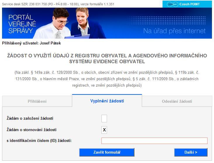 11. krok: Na základě přiděleného ID žádosti Správou základních registrů je možné požadavek na výdej dat bez udání důvodu zrušit (stornovat), a to až do okamžiku zahájení zpracování.