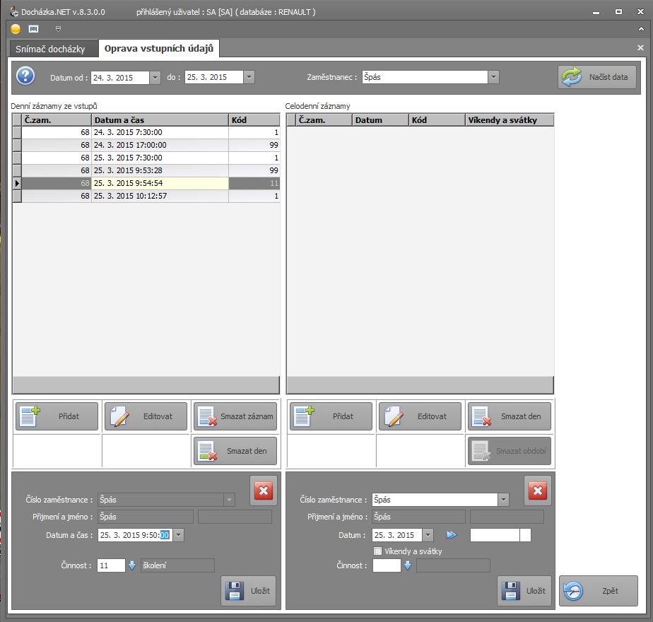 4. Oprava vstupních dat Lze opravovat buďto data vstupních údajů nebo data vstupních údajů k zakázkám Oprava vstupních údajů Tato oprava zahrnuje Přidávání záznamů, editaci a mazání buďto denních