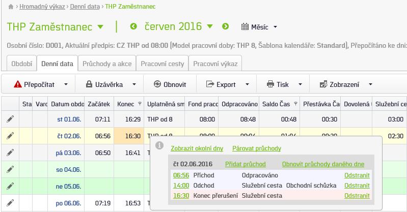 Pozn.: V tomto případě se konec služební cesty automaticky doplní dogenerovaným průchodem na čas, který je nastaven v docházkovém předpisu zaměstnance (7:00-15:30, 8:00-16:30).