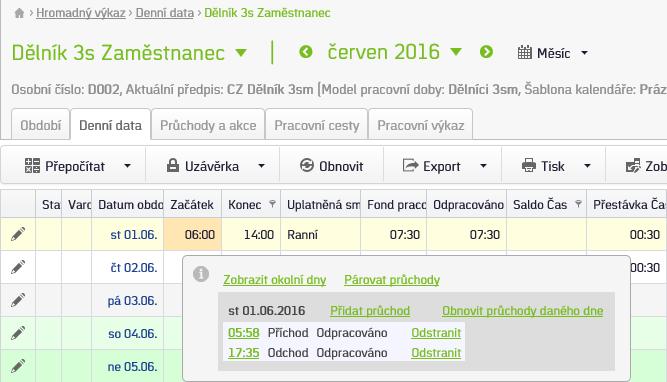 Fond pracovní doby Fond pracovní doby určuje délku, kterou pracovník musí dle docházkového předpisu odpracovat. Délka je určena směnou, kterou má na konkrétní den přiřazenou.