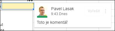 Kapitola: 8) Vložení poznámky komentáře (sdílení) 8) Vložení poznámky komentáře (sdílení) Do Google tabulek můžete vkládat poznámky a komentáře 8.1.