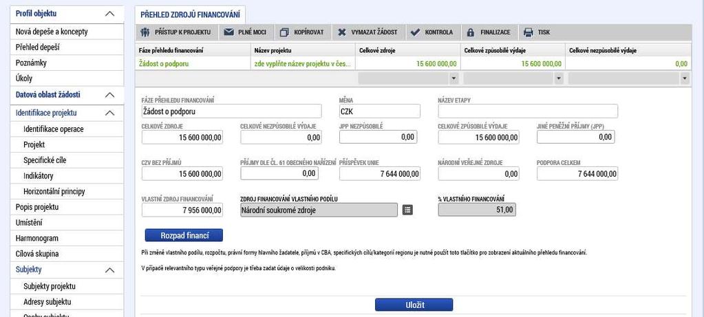 Proveďte rozpad financování prostřednictvím tlačítka Rozpad financí. Automaticky se doplní relevantní částky v polích na záložce Přehled zdrojů financování.