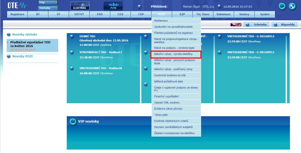 16 Měsíční výkaz výroba elektřiny Formulář umožňuje výrobcům elektřiny zadávat výkaz o výrobě elektřiny měsíčně přímo do systému CS OTE. 16.