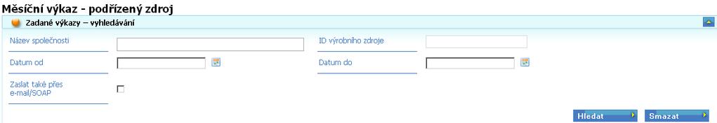 Formulář se skládá ze 3 sekcí: Sekce Zadané výkazy vyhledání (Filtr) umožňuje uživateli vybrat, za jaké období požaduje data zobrazit.