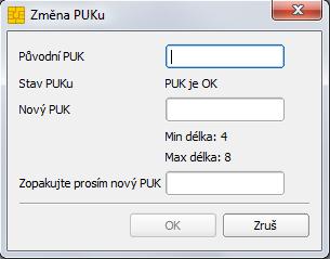 Do políčka Původní PUK zadat: 87654321. 3. Do políčka Nový PUK zapsat nový PUK, který musí mít min. 4 znaky a maximálně 8 znaků. 4. Do políčka Zopakujte prosím nový PUK zopakovat nový PUK. 5.