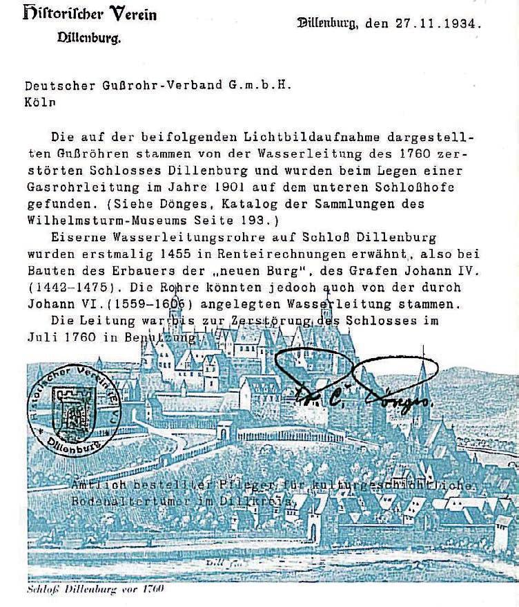 Historický spolek Dillenburg. V Dillenburgu, 27.11.1934 Deutscher Gussrohr Verband G.m.b.H. Köln Litinové trouby zobrazené na přiložených snímcích pocházejí z vodovodního potrubí patřícího zámku Dillenburg, který byl v roce 1780 zbořen.