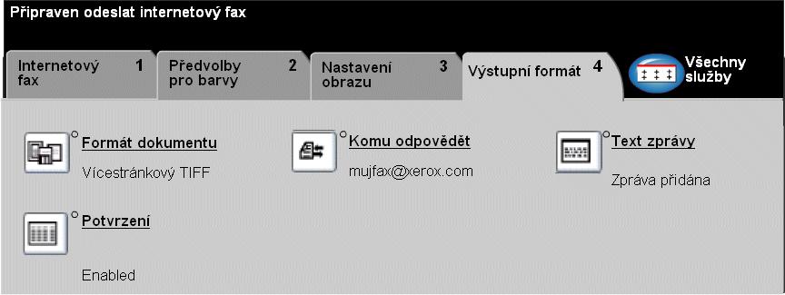 Výstupní formát... Internetový fax Použijte tuto funkci k dočasné změně nastavení pro snímaný obraz. Funkci vyberete stiskem libovolného horního tlačítka.