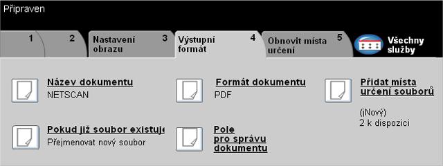 Výstupní formát... Snímání v síti Použijte tyto funkce k provedení dočasné změny formátu souboru sejmutého obrazu na serveru místa určení. Funkci vyberete stiskem libovolného horního tlačítka.