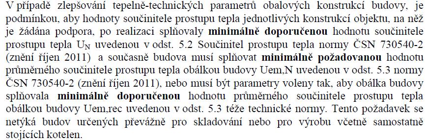 10.4. Vyhodnocení požadavků ČSN 73 0540-2/2011 Požadovaná hodnota průměrného součinitele prostupu tepla U em,n,rq Hodnota průměrného součinitele prostupu tepla Hodnota průměrného součinitele prostupu