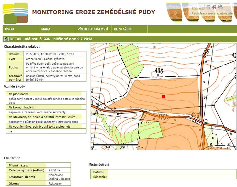 7 PORADENSTVÍ VE VZTAHU K DZES A EROZI V roce 2012 byl spuštěn také webový portál Monitoring eroze zemědělské půdy, jehož cílem je zaznamenávat, spravovat a v prostředí internetu publikovat informace