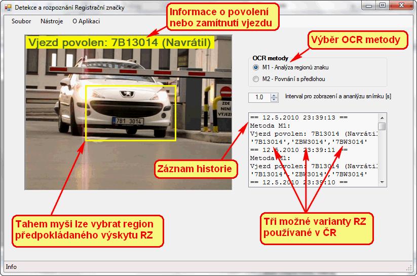 Popis vlastního programu a ukázky Obrázek 5.11 ukazuje finální vzhled aplikace provádějící detekci registrační značky, její čtení a porovnání s databází RZ automobilů, které mají povolení k vjezdu.