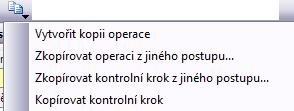 6.1.1 Ikona Kopírovat Při definování postupu je možno použít kopírování. Vytvořit kopii operace zkopíruje operaci se všemi prvky, které jsou na operaci navázány.