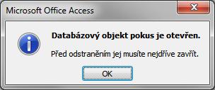 Odstraňování nepotřebných objektů je důležité z hlediska údržby pořádku v naší databázi.