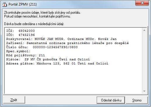 7) Zkontrolujte zadané údaje a pokračujte tlačítkem [Odeslat dávku]. 8) Pokud se dávku podaří odeslat, zobrazí se informace o úspěšném odeslání. Pokračujte stisknutím tlačítka [OK].