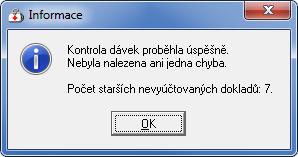 V tomto případě proběhla kontrola úspěšně. Pouze bylo nalezeno 7 nevyúčtovaných dokladů, které nejsou zahrnuty v seznamu pro současné vyúčtování.