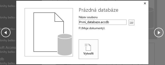 Prostředí Accessu 2013 Obrázek 1.7: Dialogové okno vytvoření nové prázdné databáze 3.