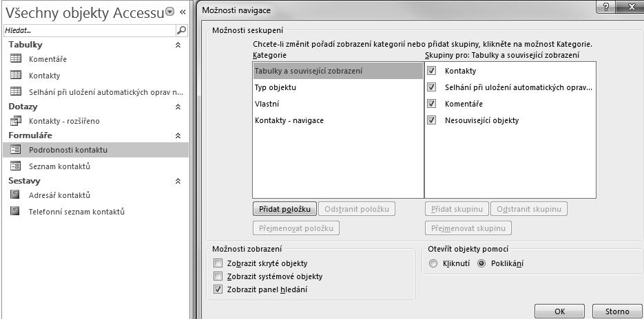 Prostředí Accessu 2013 7. Vlastní karty odstraníte přes Soubor Možnosti Přizpůsobit pás karet. Klepněte v seznamu na vlastní kartu Faktury pravým tlačítkem myši a zvolte Odebrat.