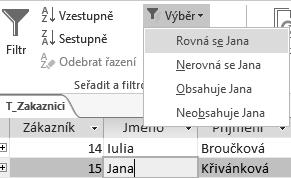 Kapitola 2 Tabulky Další možnosti filtrování záznamů Kromě filtrování pomocí tlačítek automatického filtru v tabulce můžete využít na filtrování i další možnosti, které jsou dostupné na kartě Domů