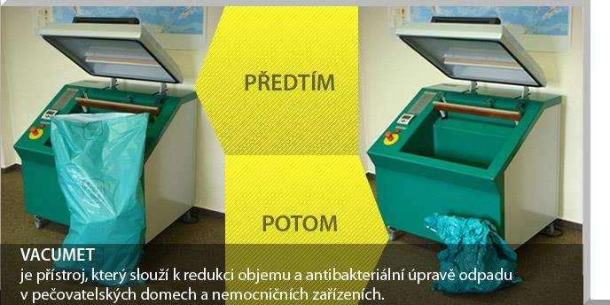 V ČR se s úspěchem používá úprava přístrojem, kde pod vakuem dojde k dekontaminaci inkontinenčních pomůcek ve speciálním plastovém pytli a zároveň dojde k redukci objemu použitých inkontinenčních