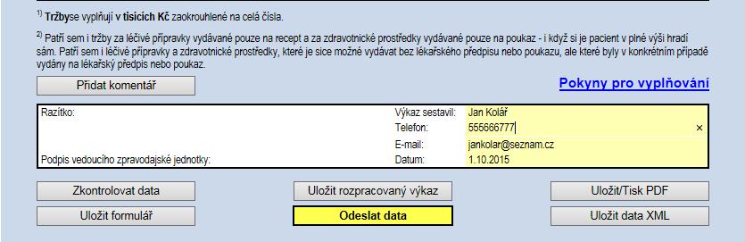 Zobrazit formulář online/offline Při výběru konkrétního výkazu příslušný řádek ztmavne a formulář výkazu je možné otevřít dvojím způsobem použitím tlačítek: Zobrazit online formulář ( ) preferovaná