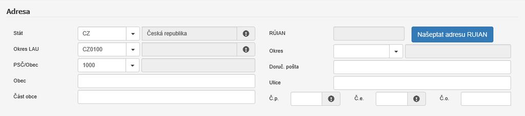 Účastník Adresa Obrázek 21 Účastník Adresa Stát Automaticky se předvyplní stát s kódem CZE z číselníku Států. Neměnit. Okres LAU Vyberte patřičný okres z rozbalovacího seznamu.