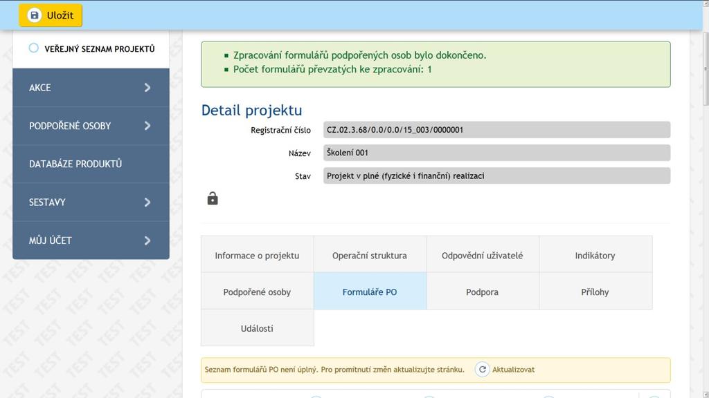 Obrázek 37-Počet zpracovaných formulářů karty účastníka V systému se objeví hláška o počtu zpracovaných formulářů, příp. chyba, pokud zpracování formulářů nebylo úspěšné.