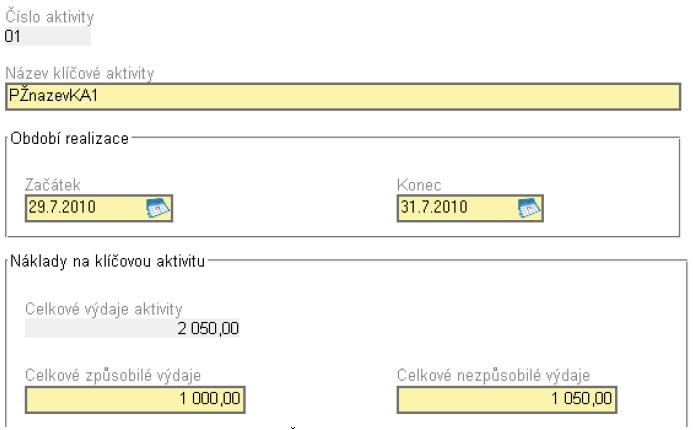 Záložka Klíčové aktivity v B7 (1) Klíčové aktivity Doplňovány automaticky (z projektové žádosti nebo předchozí MZ), není možné je smazat; součet výdajů