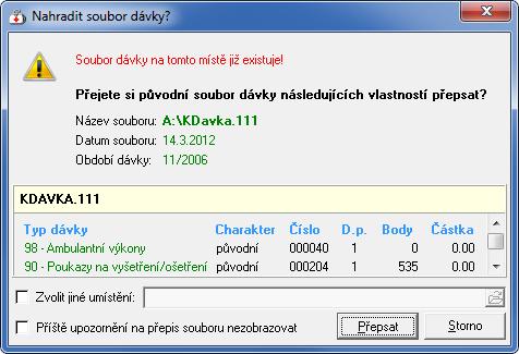 Dotaz na nahrazení souboru KDavka.111 se zobrazením detailu o dávce. Tlačítko [Přepsat] přepíše původní soubor KDavka.111 Tlačítko [Storno] - zruší akci, dávka nebude na disketu uložena.