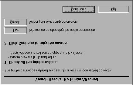 Okno Výsledky hledání: Není připojena žádná tiskárna (Windows) Poznámka: Okna se mohou v závislosti na použitém operačním systému lišit od oken vyobrazených v této příručce.