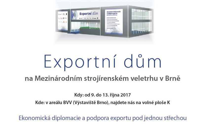 Mezinárodní strojírenský veletrh 2017 Doprovodný program v Exportním domě Na konzultace s ekonomickými diplomaty i na