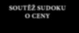 SOUTĚŽ SUDOKU O CENY Vyplňte mřížku tak, aby každý řádek, každý sloupec a každý čtverec o 3x3 políčkách obsahoval čísla od jedné do devíti.